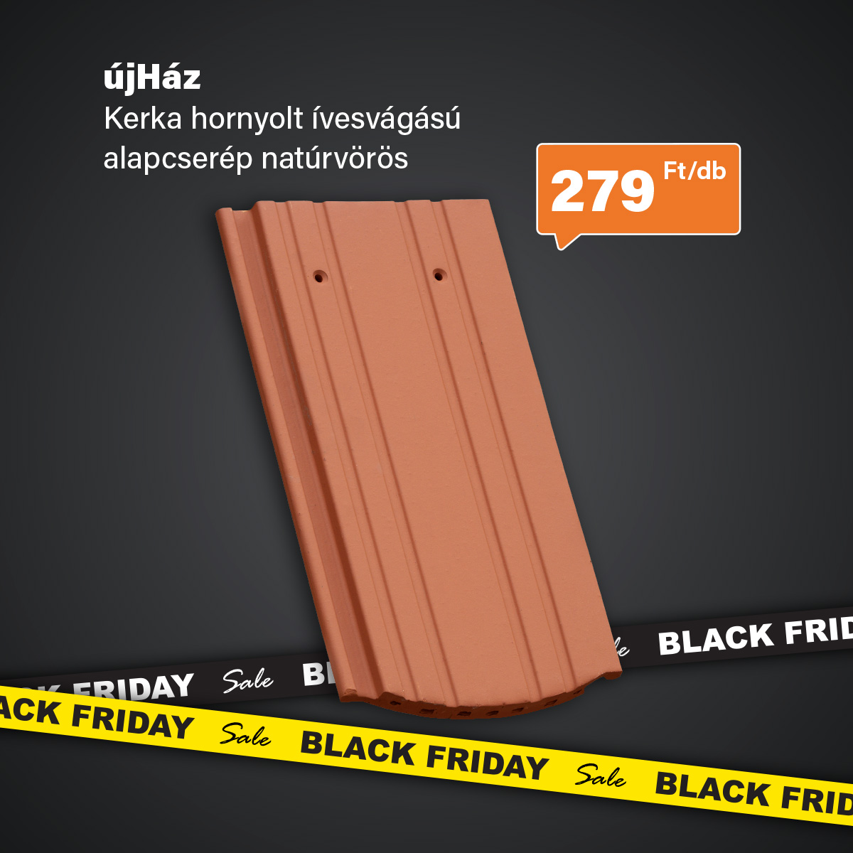 Újház Kerka hornyolt ívesvágású alapcserép natúrvörös