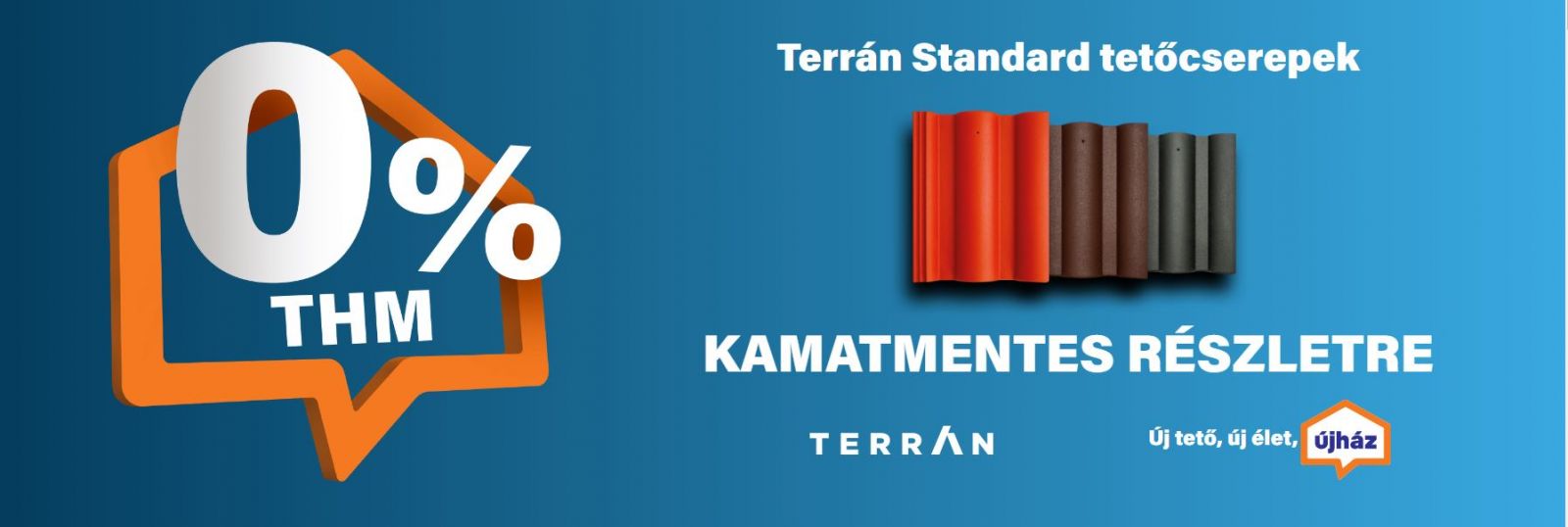 Terrán Standard tetőcserepek kamatmentes részletre